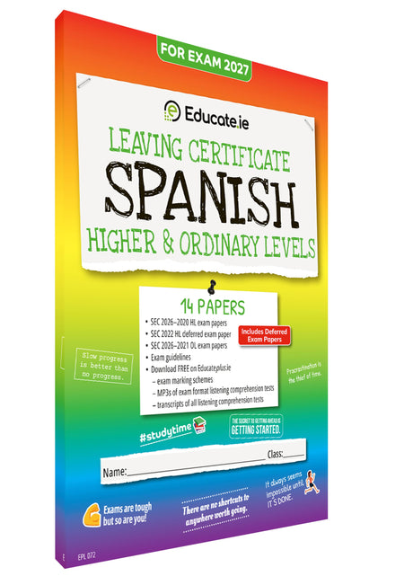 Educate.ie - Exam Papers - Leaving Cert - Spanish - Higher & Ordinary Level - Exam 2027 by Educate.ie on Schoolbooks.ie