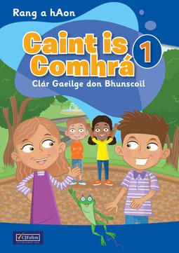 Caint is Comhrá 1 by CJ Fallon on Schoolbooks.ie