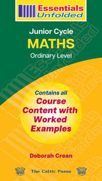 Essentials Unfolded - Junior Cycle - Maths - Ordinary Level by Celtic Press (now part of CJ Fallon) on Schoolbooks.ie