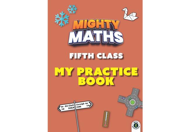 Mighty Maths - 5th Class - My Practice Book by Gill Education on Schoolbooks.ie