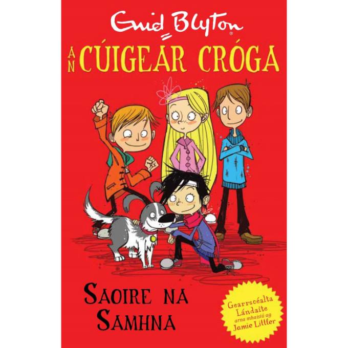 An Cúigear Cróga - Saoire na Samhna by Cló Iar-Chonnacht on Schoolbooks.ie