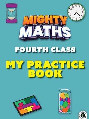 Mighty Maths - 4th Class - My Practice Book by Gill Education on Schoolbooks.ie