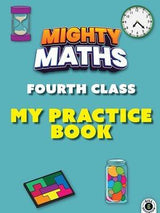 Mighty Maths - 4th Class - My Practice Book by Gill Education on Schoolbooks.ie