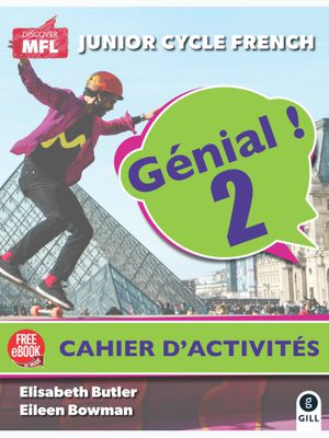 Génial! 2 - Cahier d'Activities Only by Gill Education on Schoolbooks.ie