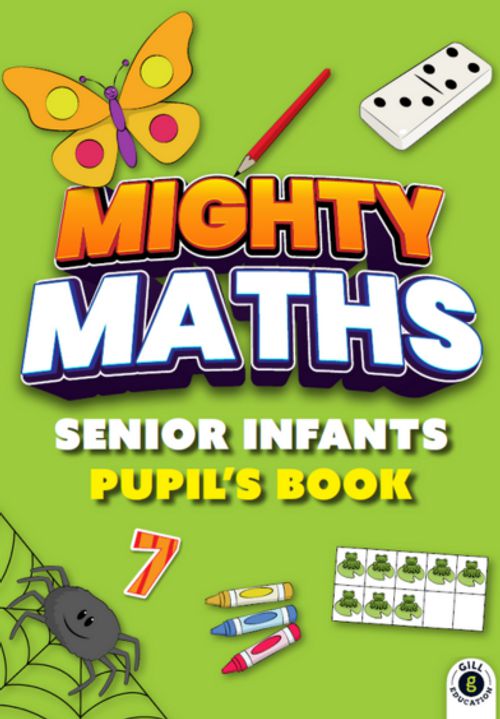 Mighty Maths - Pupils Book & Assessment Book & My Learning Journal - Set - Senior Infants by Gill Education on Schoolbooks.ie