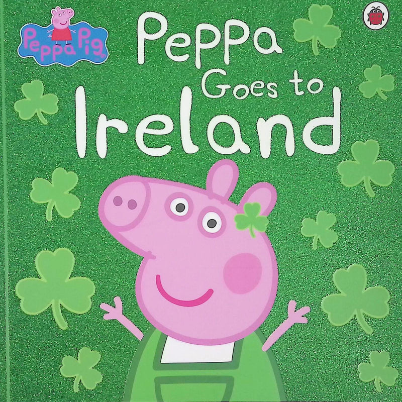 ■ Peppa Pig - Peppa Goes to Ireland by Ladybird on Schoolbooks.ie