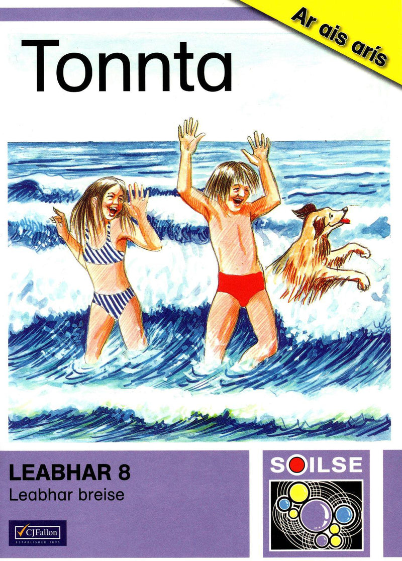 Soilse Leabhar 8 - Tonnta by CJ Fallon on Schoolbooks.ie