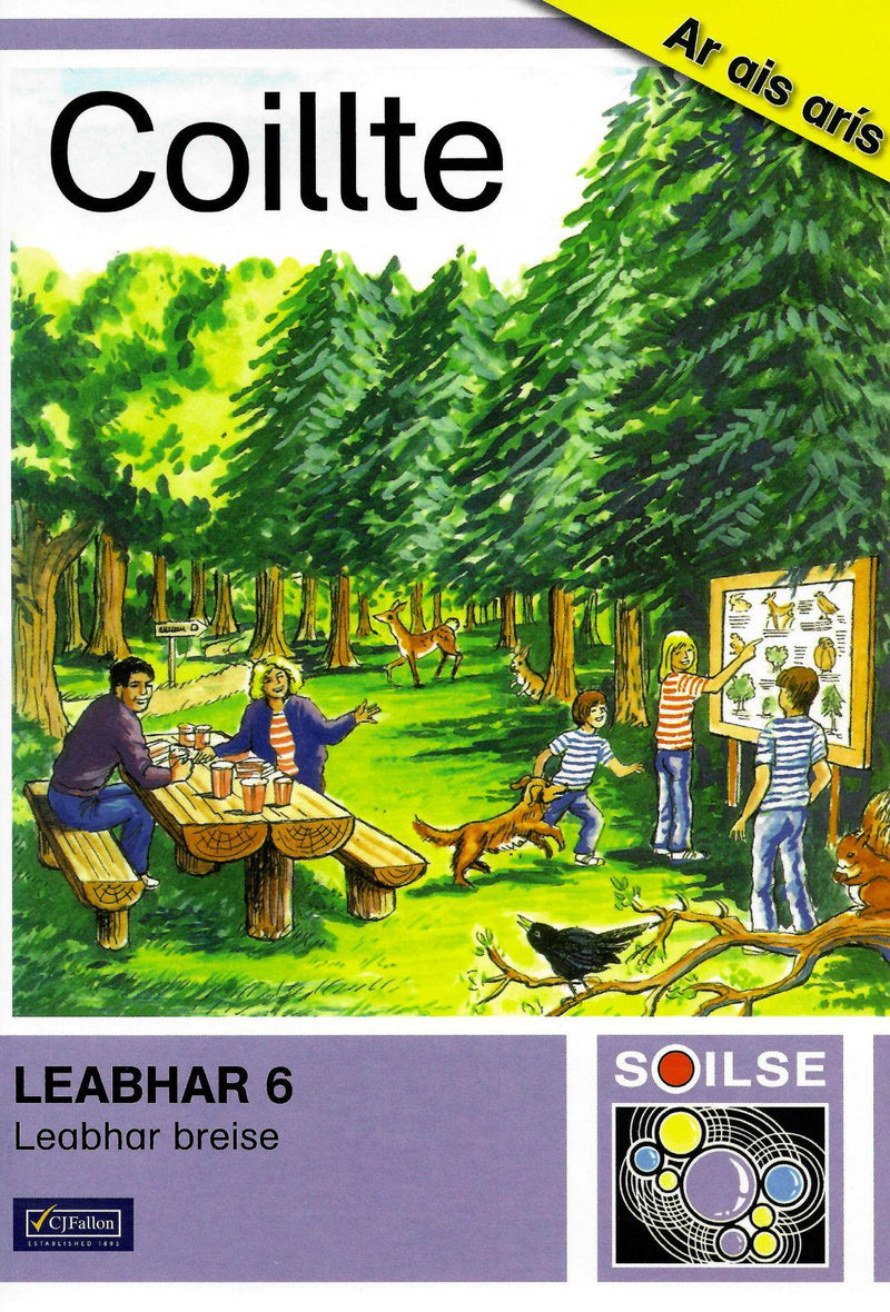 Soilse Leabhar 6 - Coillte by CJ Fallon on Schoolbooks.ie