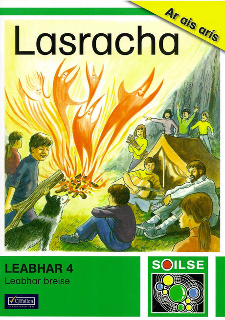 Soilse Leabhar 4 - Lasracha by CJ Fallon on Schoolbooks.ie