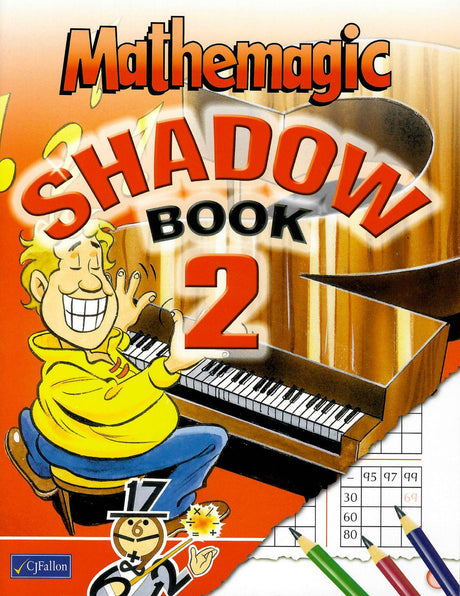 Mathemagic Shadow Book 2 by CJ Fallon on Schoolbooks.ie