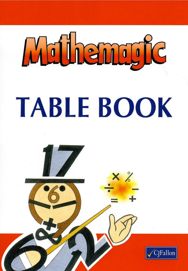 Mathemagic Table Book by CJ Fallon on Schoolbooks.ie