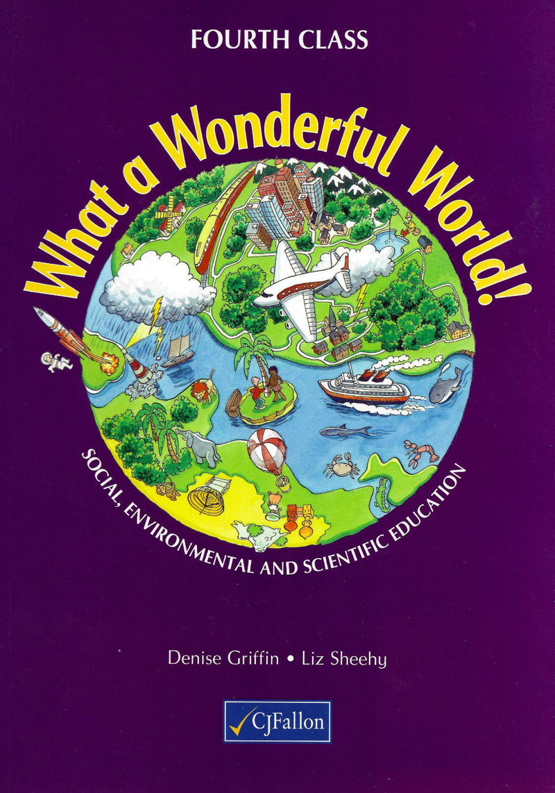 ■ What a Wonderful World! - 4th Class by CJ Fallon on Schoolbooks.ie