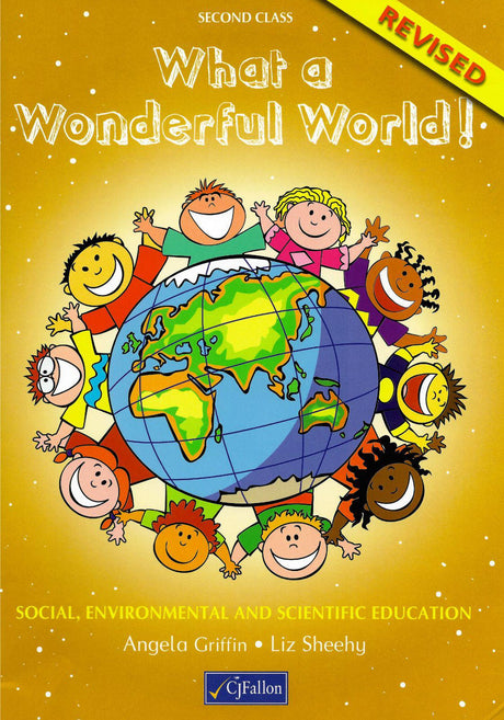 What a Wonderful World! - 2nd Class by CJ Fallon on Schoolbooks.ie