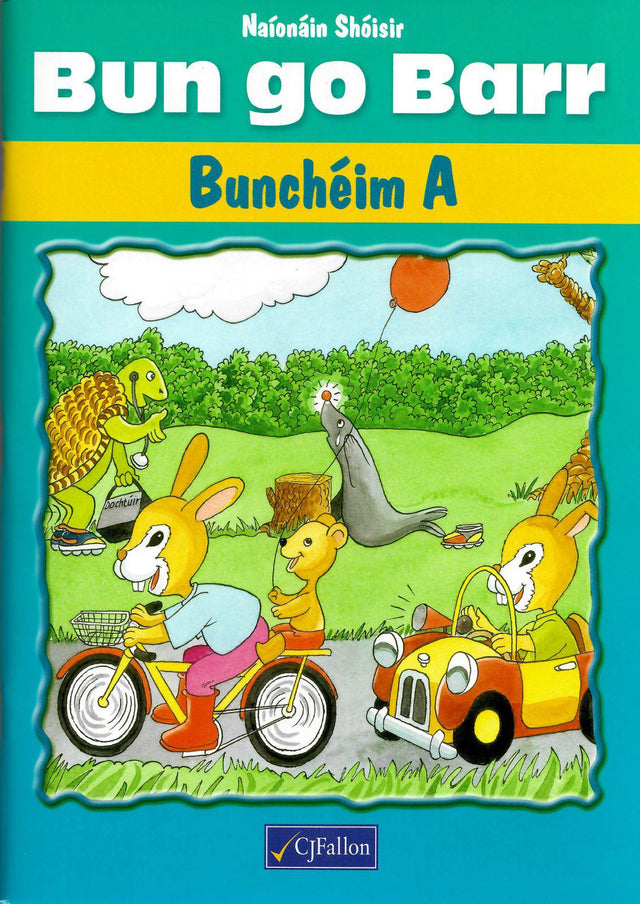 Bun Go Barr Buncheim A by CJ Fallon on Schoolbooks.ie