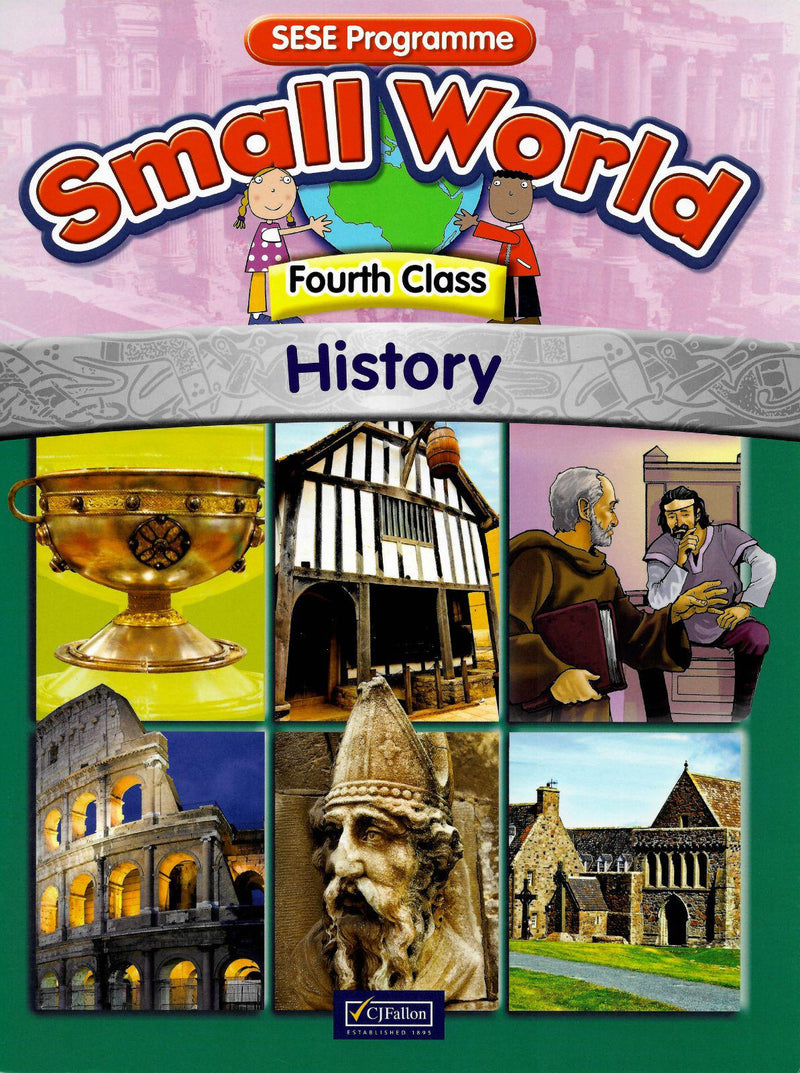 Small World - History - 4th Class by CJ Fallon on Schoolbooks.ie