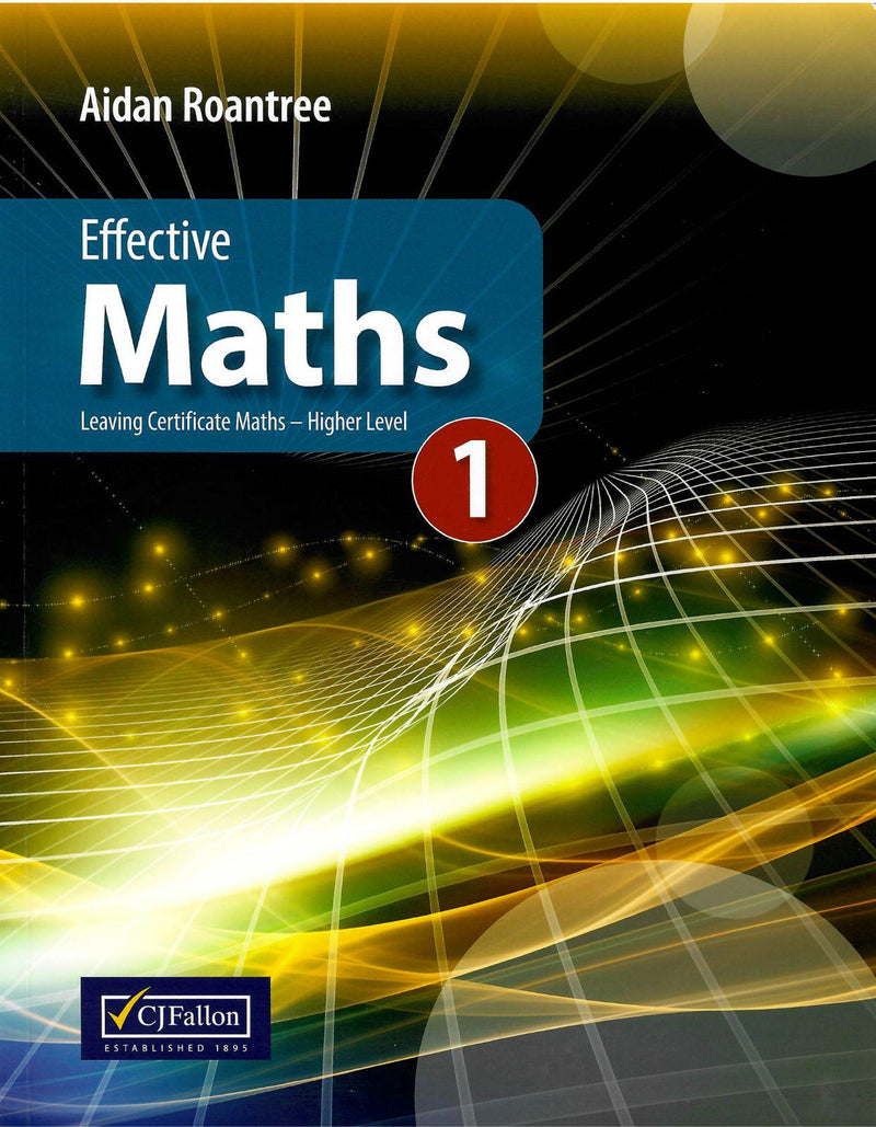 Effective Maths 1 by CJ Fallon on Schoolbooks.ie