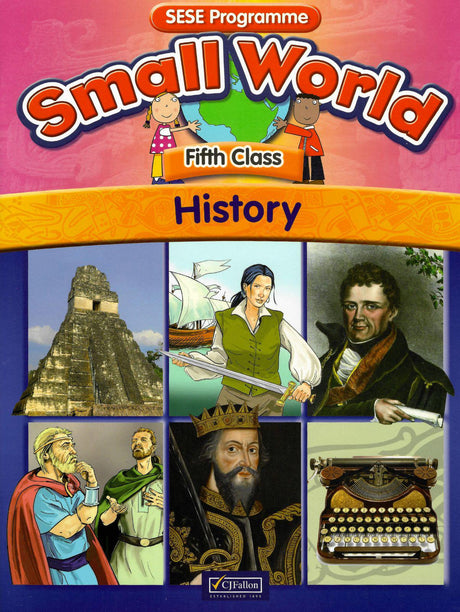 Small World - History - 5th Class by CJ Fallon on Schoolbooks.ie