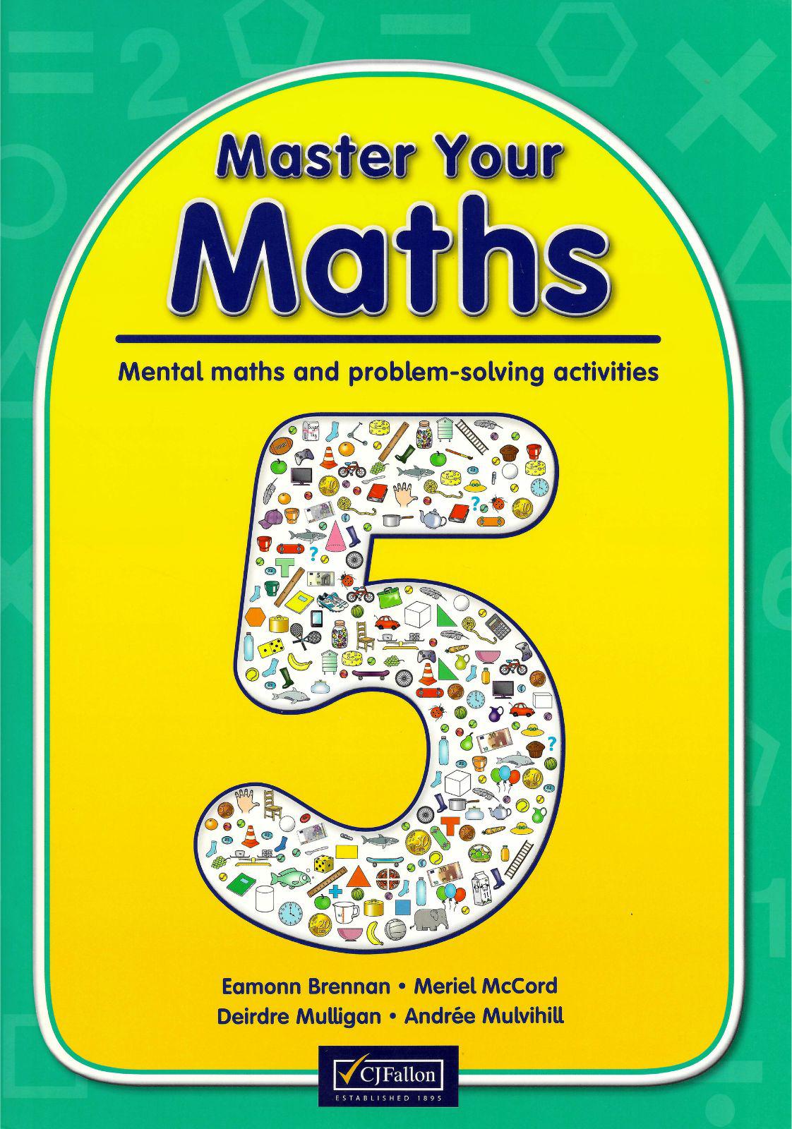 Master Your Maths 5 by CJ Fallon on Schoolbooks.ie