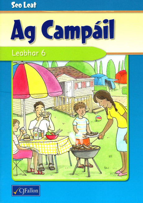 Ag Campáil - Leabhar 6 by CJ Fallon on Schoolbooks.ie