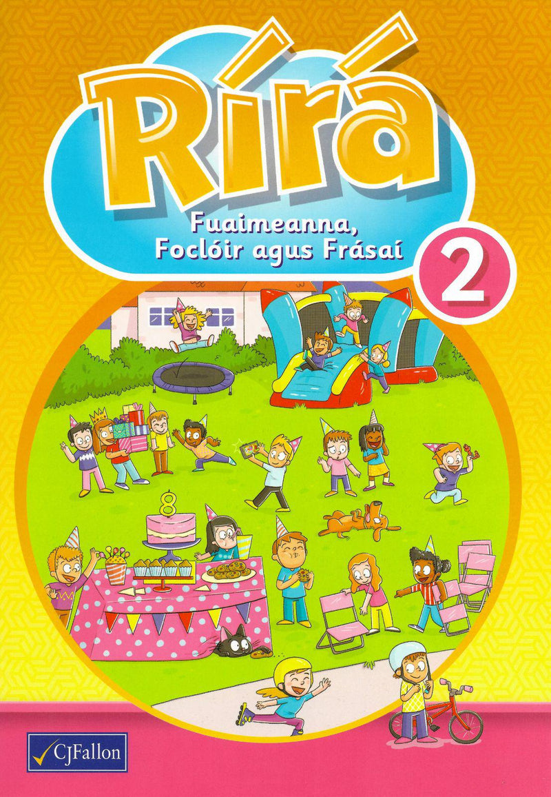 Rírá 2 - Fuaimeanna, Foclóir agus Frásaí by CJ Fallon on Schoolbooks.ie