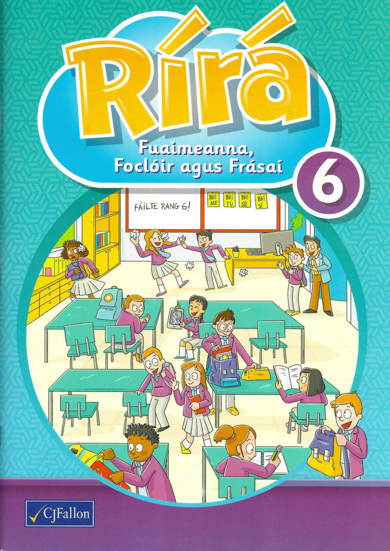 Rírá 6 - Fuaimeanna, Foclóir agus Frásaí by CJ Fallon on Schoolbooks.ie