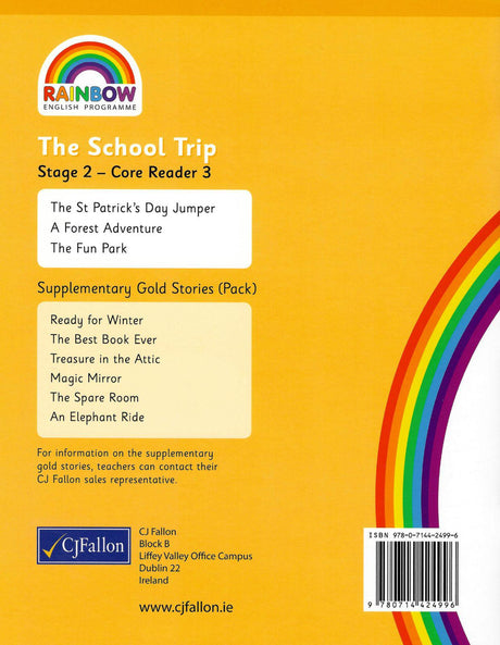 Rainbow - Stage 2 - Core Reader 3 - The School Trip by CJ Fallon on Schoolbooks.ie