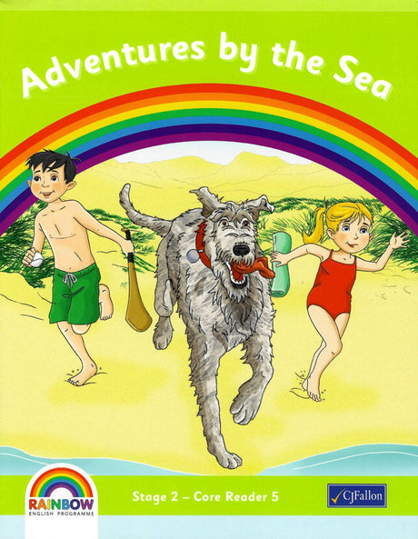 Rainbow - Stage 2 - Core Reader 5 - Adventures by the Sea by CJ Fallon on Schoolbooks.ie