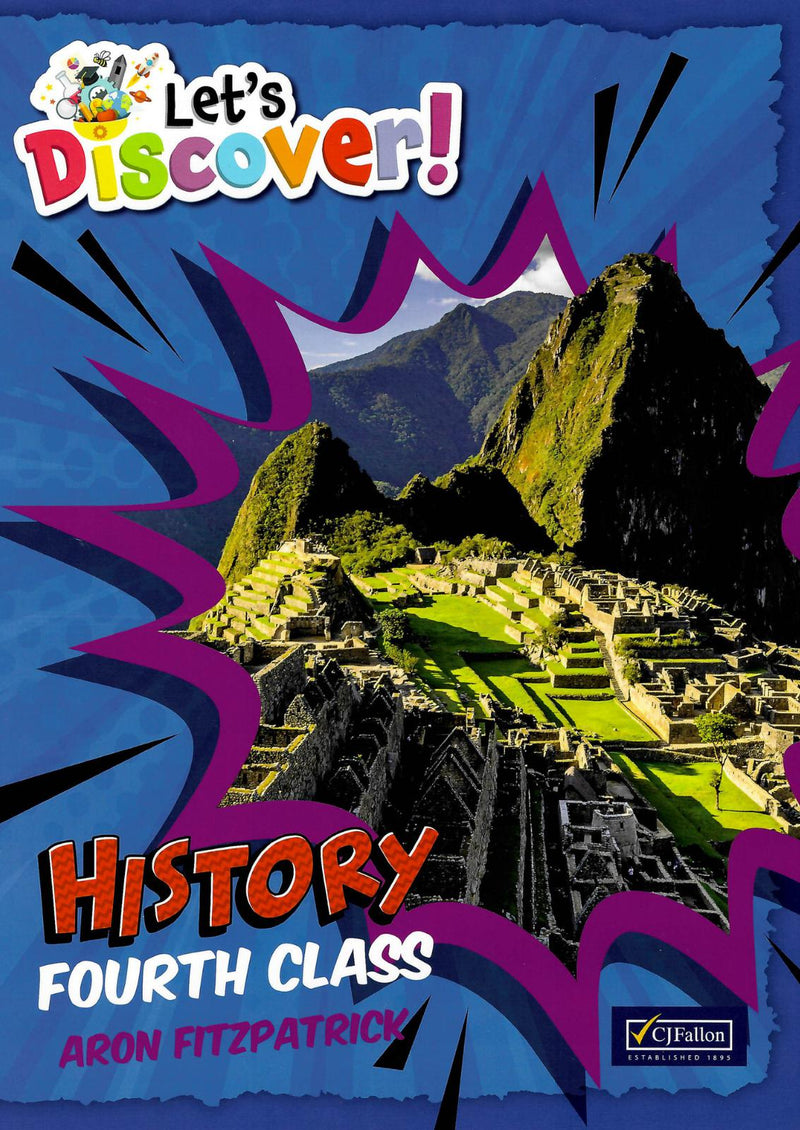 Let's Discover! - History - Fourth Class - Textbook Only by CJ Fallon on Schoolbooks.ie