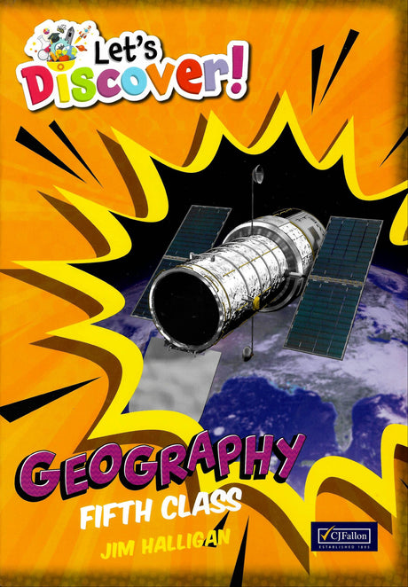Let's Discover! - 5th Class - Geography - Textbook Only by CJ Fallon on Schoolbooks.ie