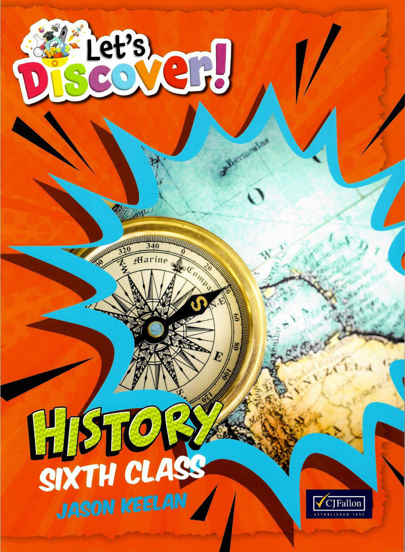 Let's Discover! - History - Sixth Class - Textbook Only by CJ Fallon on Schoolbooks.ie