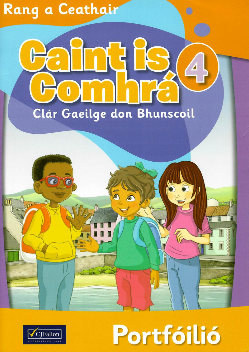 Caint is Comhrá 4 - Textbook and Portfolio Book - Set by CJ Fallon on Schoolbooks.ie