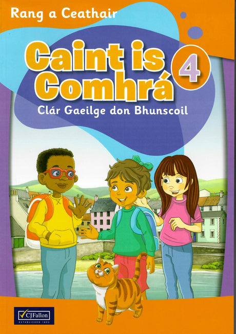 Caint is Comhrá 4 - Textbook and Portfolio Book - Set by CJ Fallon on Schoolbooks.ie