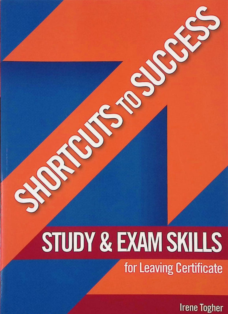 Shortcuts to Success: Study and Exam Skills - Leaving Cert by Gill Education on Schoolbooks.ie