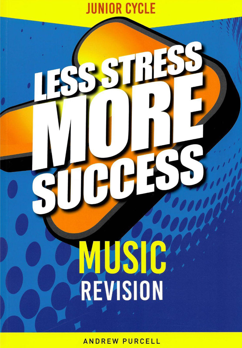 Less Stress More Success - Junior Cert - Music - 2nd / Old Edition by Gill Education on Schoolbooks.ie