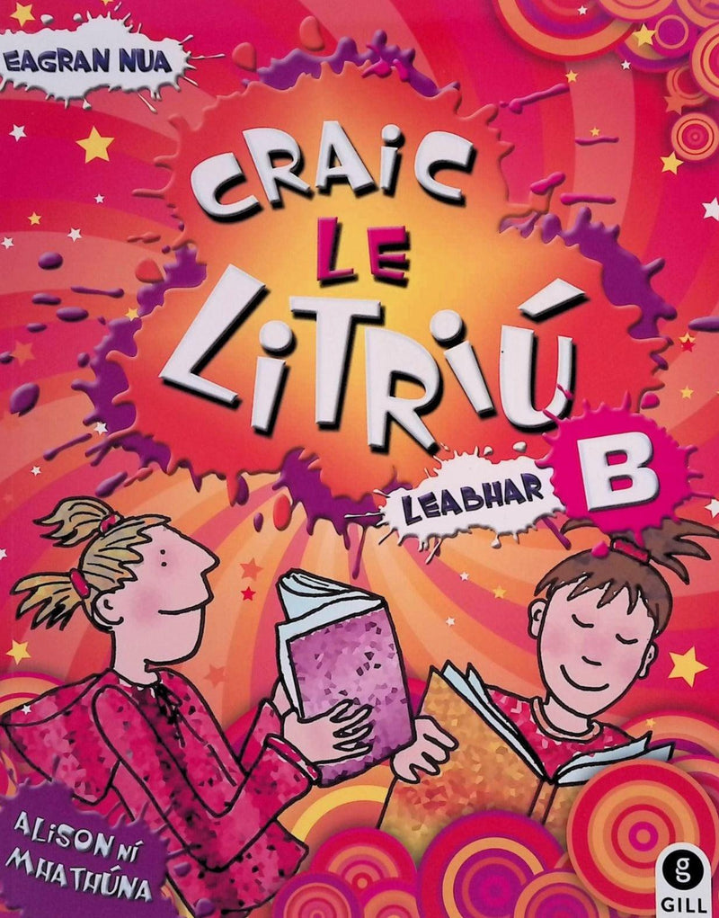 Craic le Litriu B by Gill Education on Schoolbooks.ie