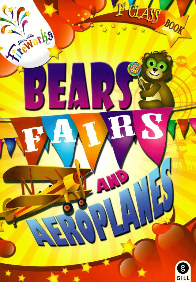 ■ Fireworks - Bears, Fairs and Aeroplanes by Gill Education on Schoolbooks.ie