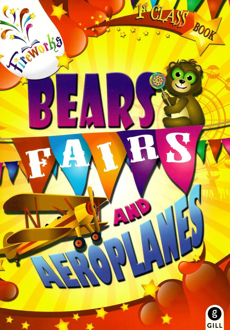 Fireworks - Bears, Fairs and Aeroplanes by Gill Education on Schoolbooks.ie