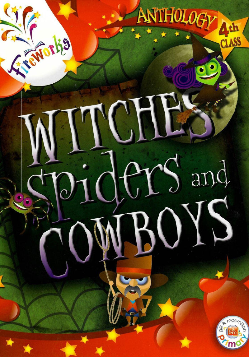 Fireworks - Witches, Spiders and Cowboys - 4th Class Anthology by Gill Education on Schoolbooks.ie
