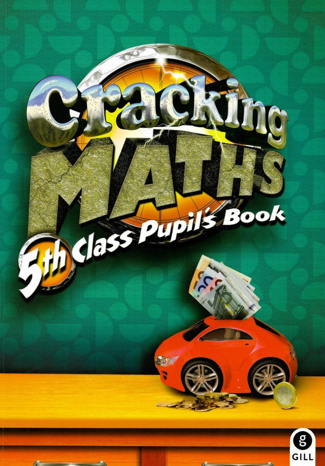 Cracking Maths - 5th Class Pupil's Book by Gill Education on Schoolbooks.ie