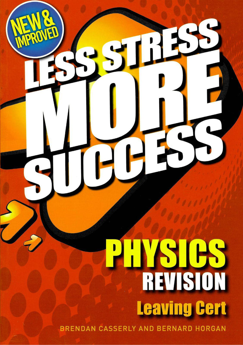 Less Stress More Success - Leaving Cert - Physics by Gill Education on Schoolbooks.ie