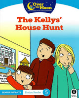 Over The Moon - The Kellys' House Hunt - Senior Infants Reader 5 by Gill Education on Schoolbooks.ie