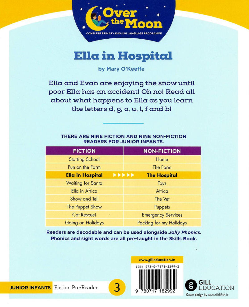 Over The Moon - Ella in Hospital - Junior Infants Fiction Pre-Reader 3 by Gill Education on Schoolbooks.ie