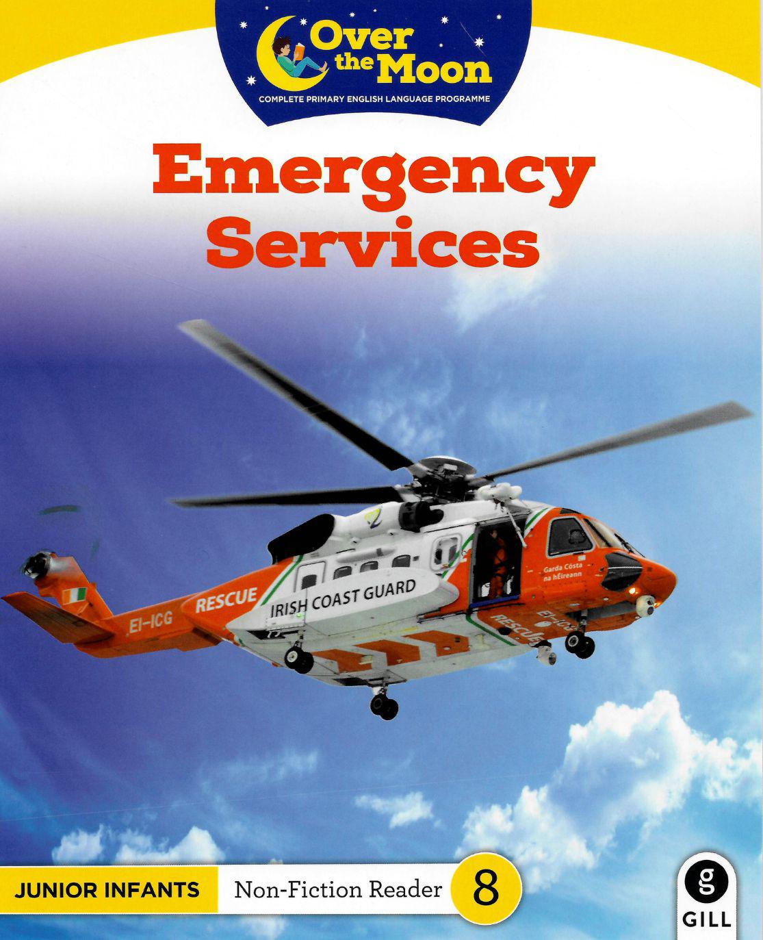 Over The Moon - Emergency Services - Junior Infants Non-Fiction Reader 8 by Gill Education on Schoolbooks.ie