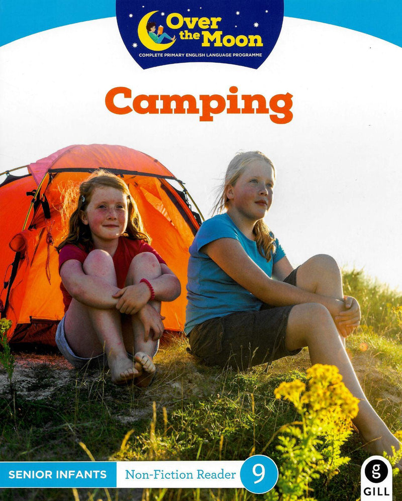 Over The Moon - Camping - Senior Infants Non-Fiction Reader 9 by Gill Education on Schoolbooks.ie