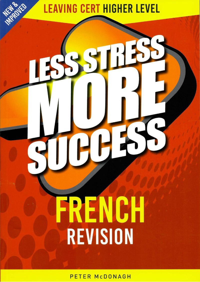 Less Stress More Success - Leaving Cert - French - Higher Level by Gill Education on Schoolbooks.ie