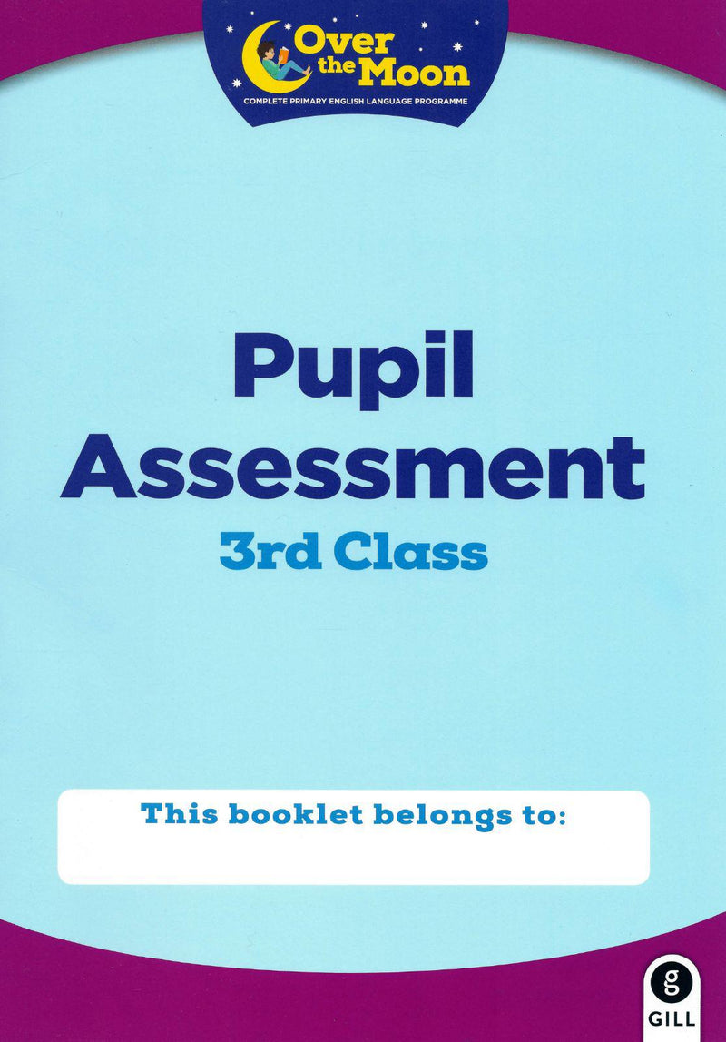 Over The Moon - 3rd Class Assessment Booklet by Gill Education on Schoolbooks.ie