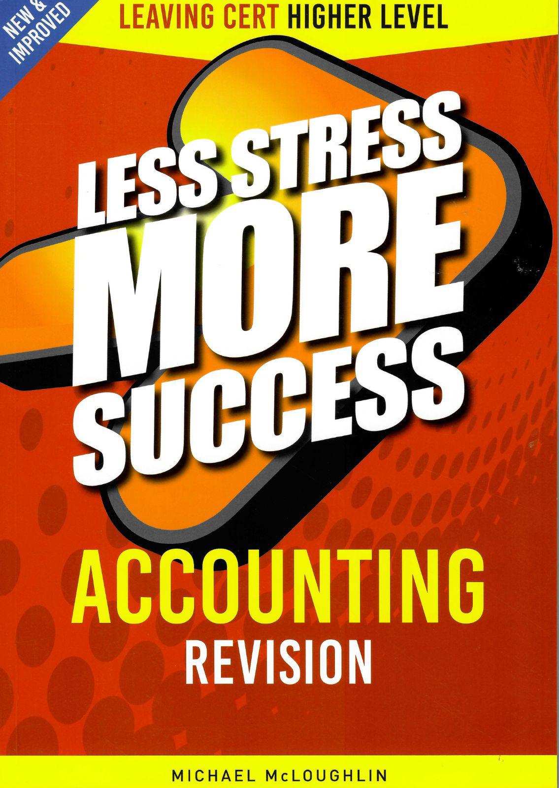 Less Stress More Success - Leaving Cert - Accounting - Higher Level by Gill Education on Schoolbooks.ie