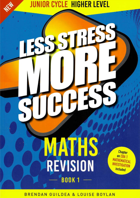 ■ Less Stress More Success - Junior Cycle - Maths - Higher Level - Book 1 by Gill Education on Schoolbooks.ie