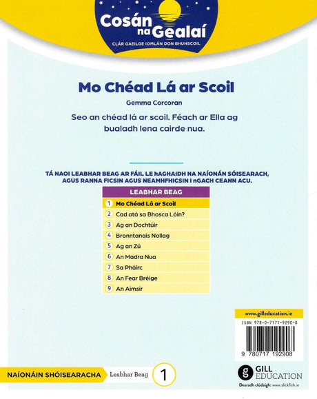 Cosán na Gealaí - Mo Chéad Lá ar Scoil - Junior Infants Fiction Reader 1 by Gill Education on Schoolbooks.ie