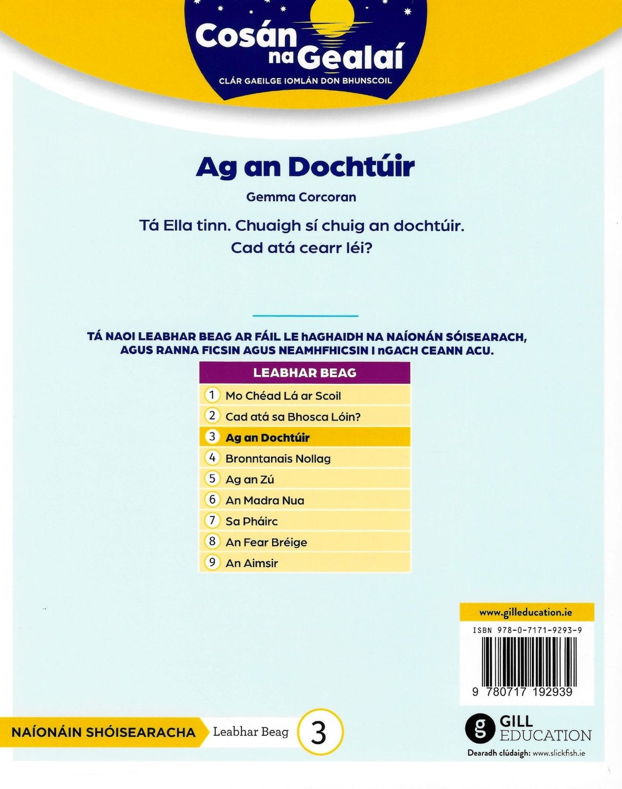 Cosán na Gealaí - Ag an Dochtuir - Junior Infants Fiction Reader 3 by Gill Education on Schoolbooks.ie